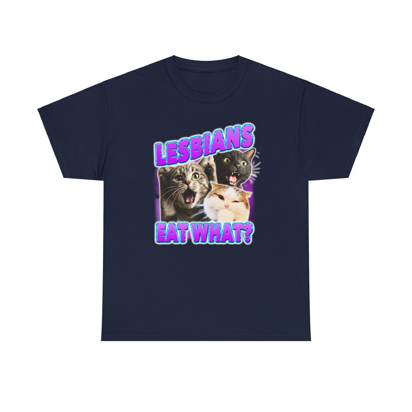 LESBIANS EAT WHAT SHIRT