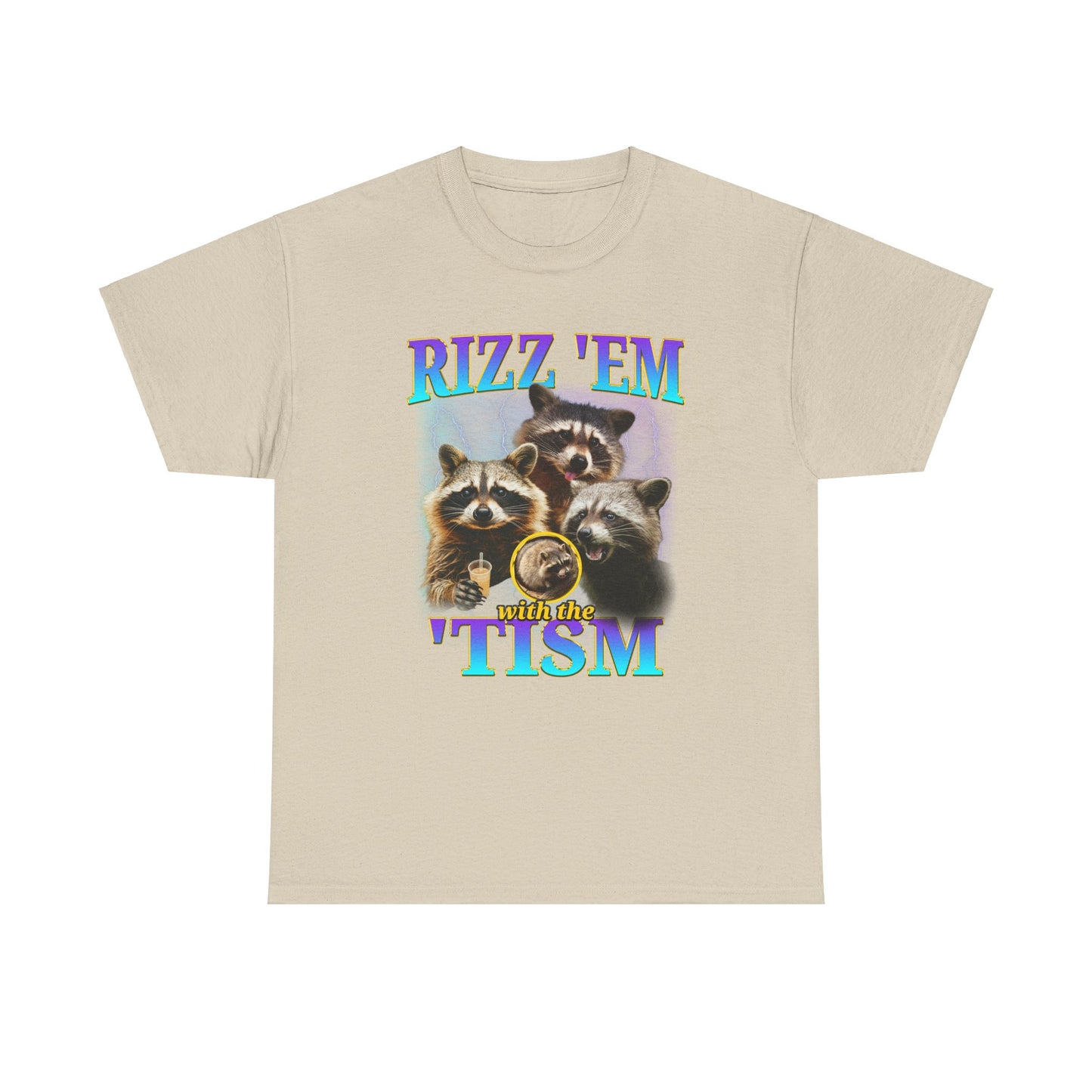 RIZZ EM WITH THE TISM RACCOON SHIRT