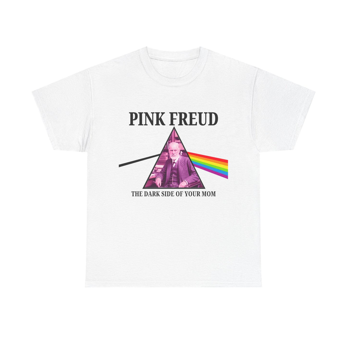 PINK FREUD DARK SIDE OF YOUR MOM SHIRT