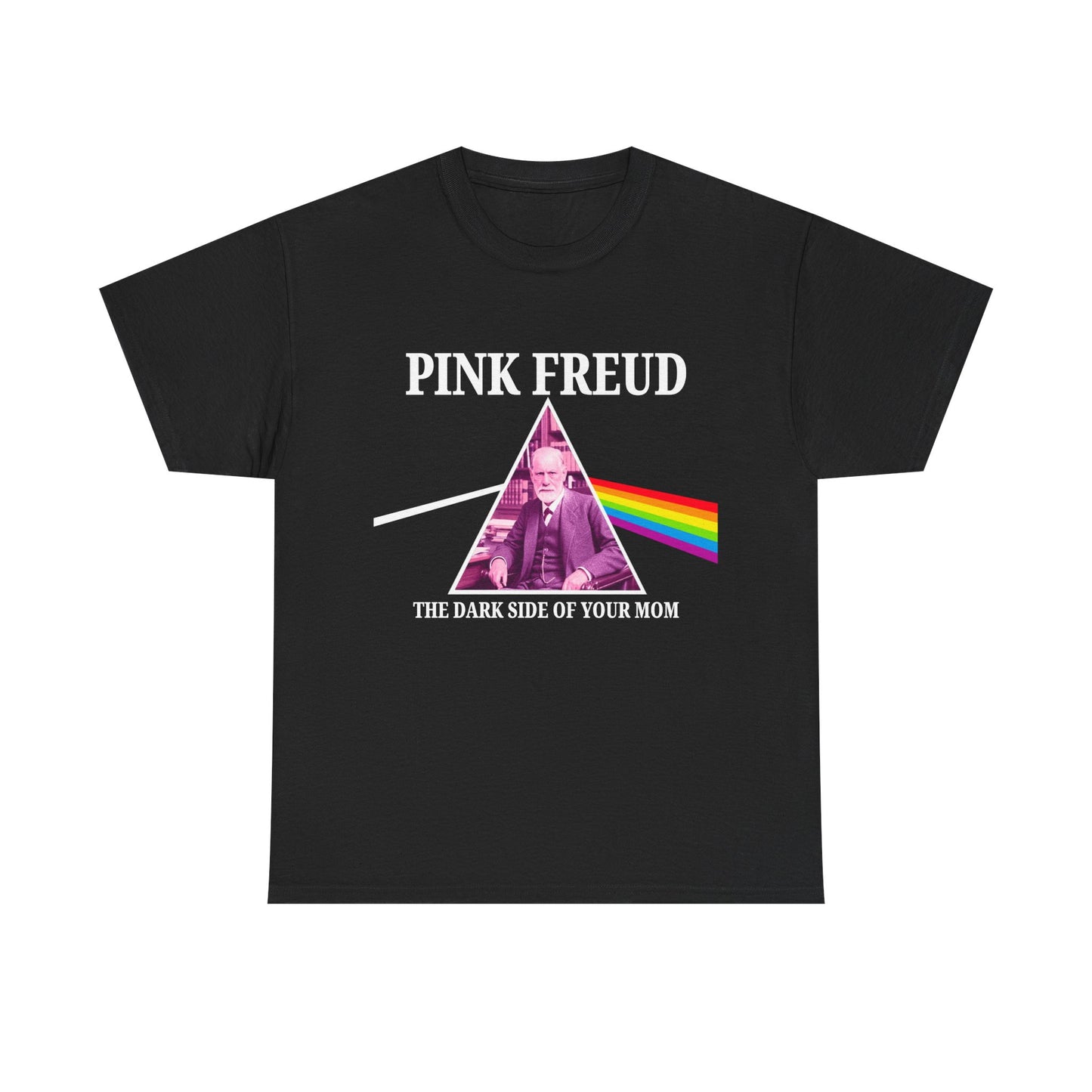 PINK FREUD DARK SIDE OF YOUR MOM SHIRT