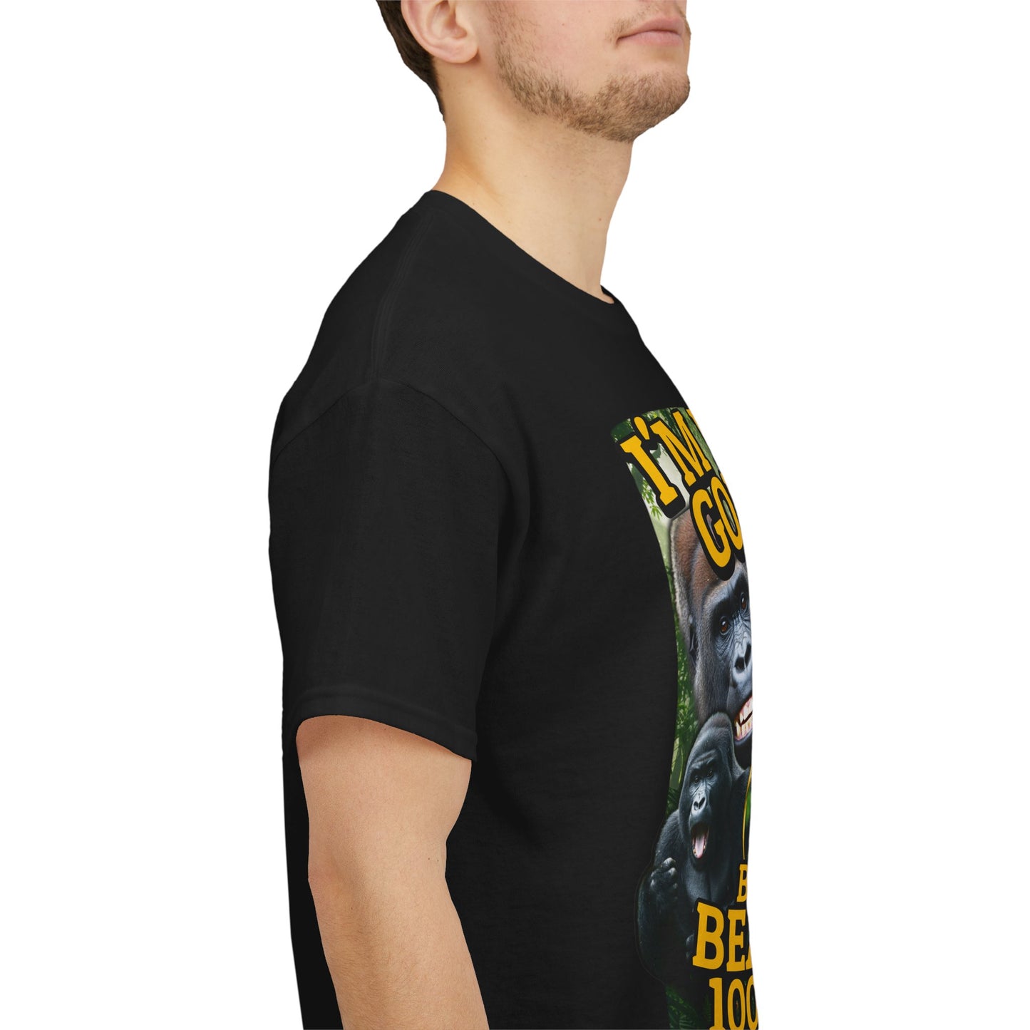 I'M NOT A GORILLA BUT I CAN BEAT OFF 100 MEN SHIRT