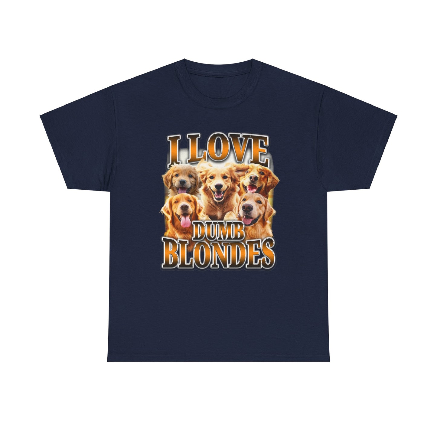 I LOVE DUMB BLONDES DOG SHIRT