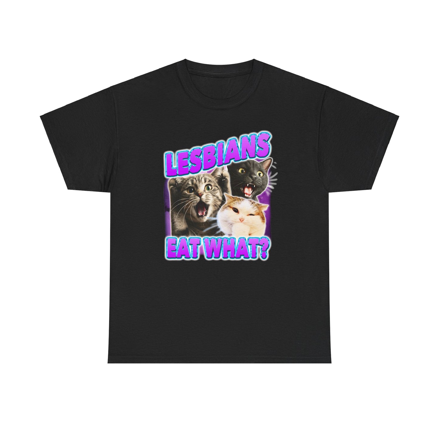 LESBIANS EAT WHAT SHIRT