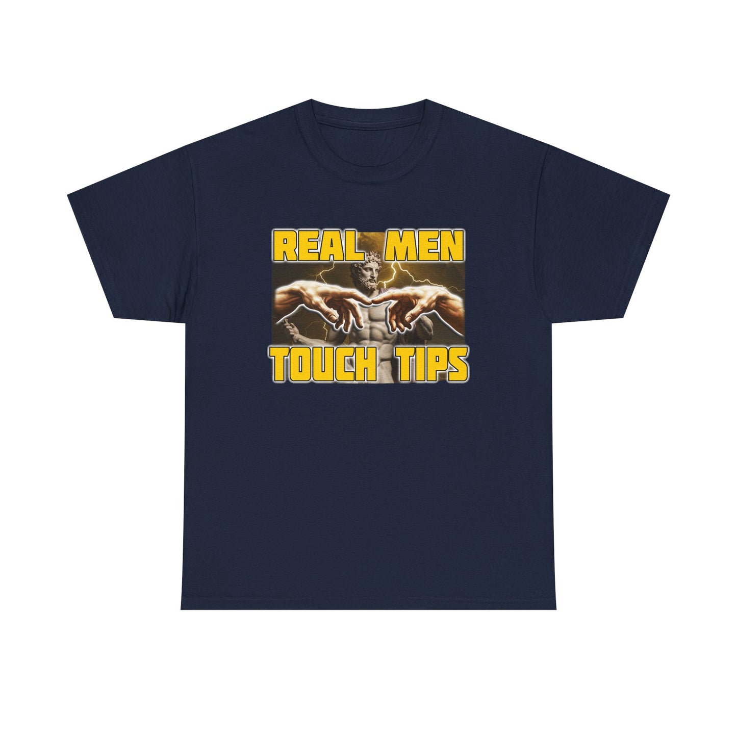 REAL MEN TOUCH TIPS SHIRT