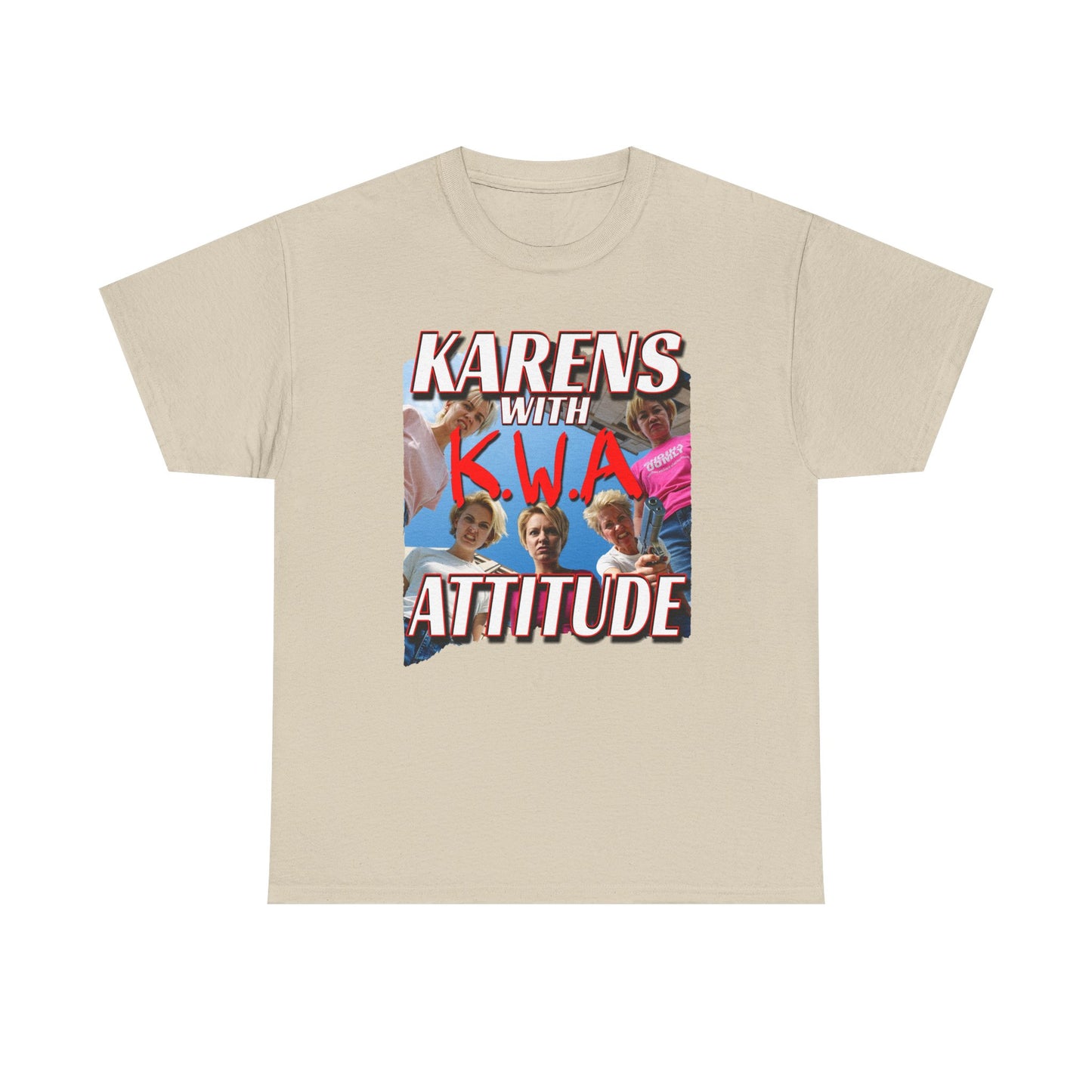 KARENS WITH ATTITUDE NWA SHIRT