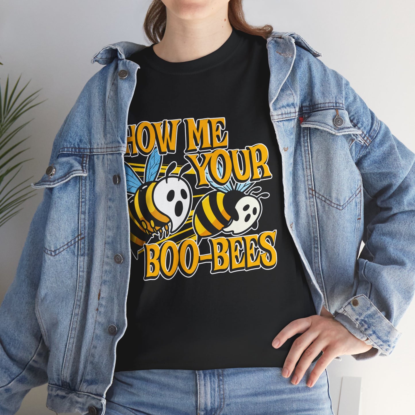 SHOW ME YOUR BOO-BEES SHIRT