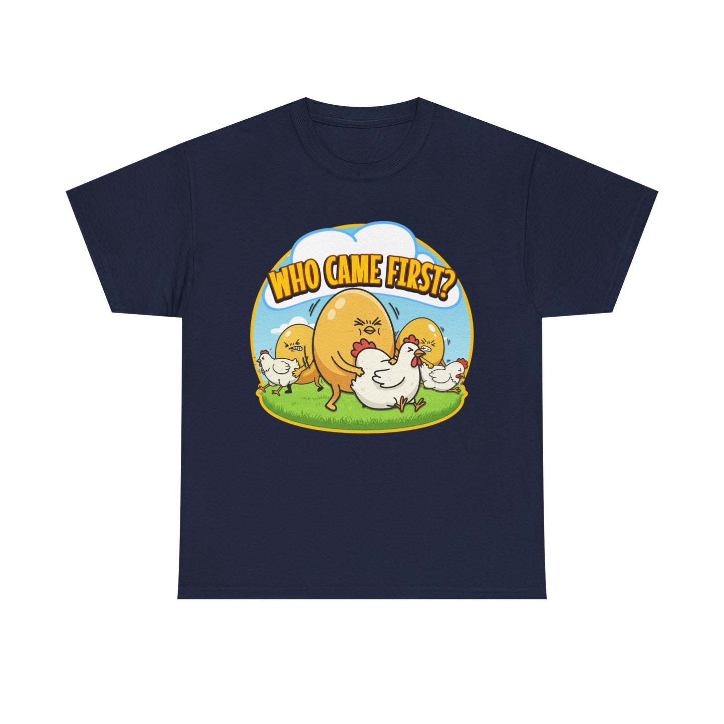 WHO CAME FIRST SHIRT