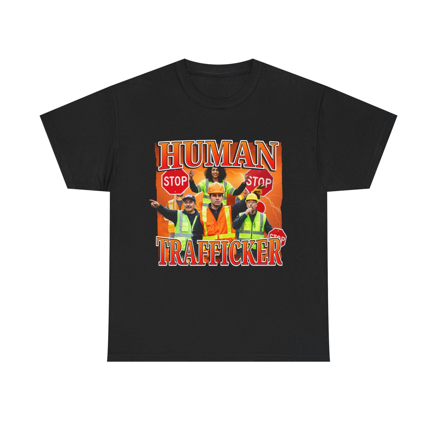 HUMAN TRAFFICKER SHIRT