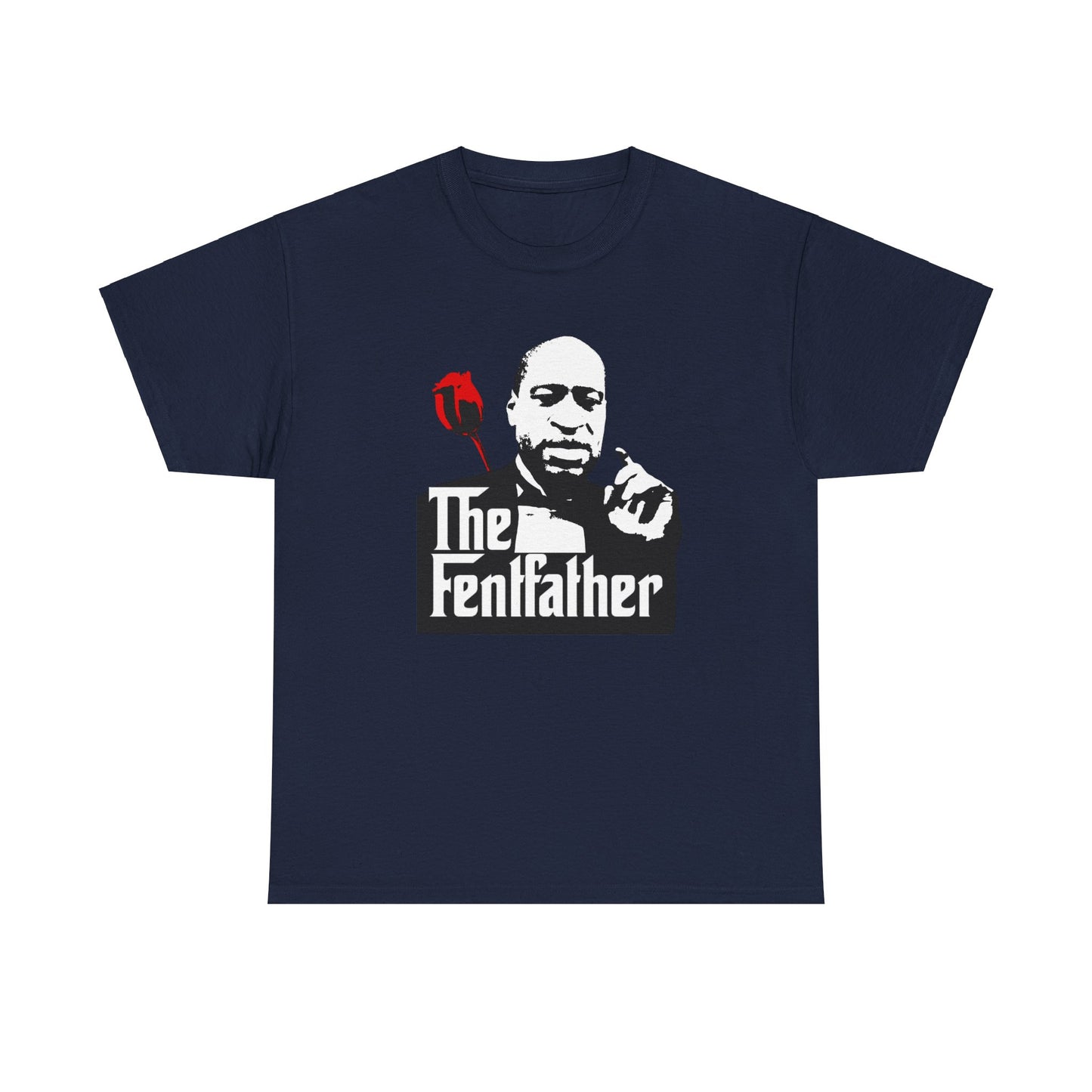 THE FENTFATHER SHIRT