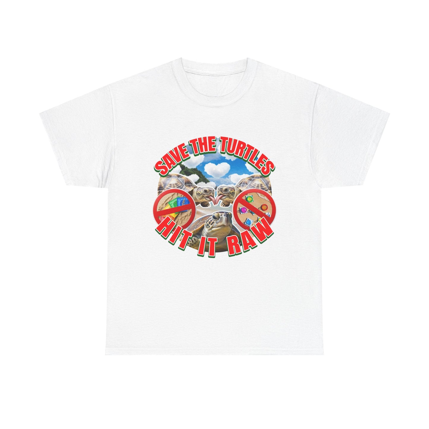 SAVE THE TURTLES HIT IT RAW SHIRT