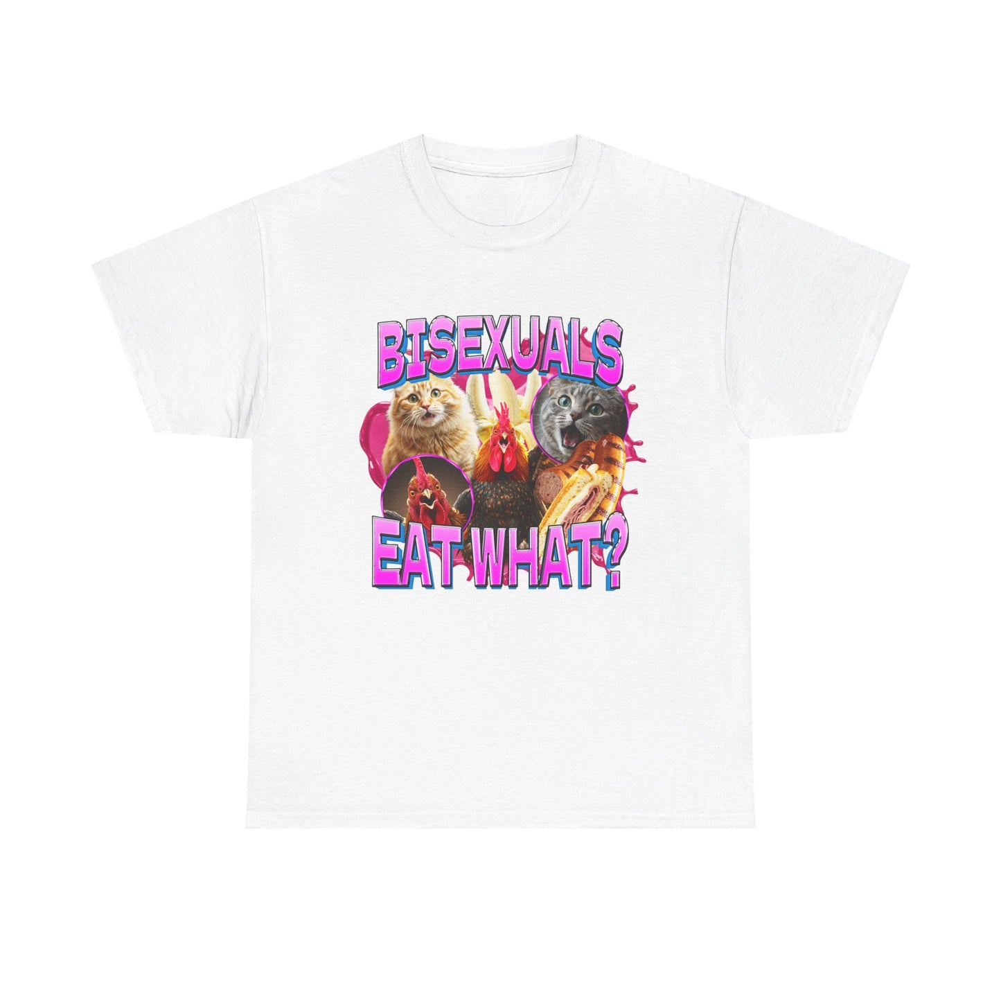 BISEXUALS EAT WHAT SHIRT