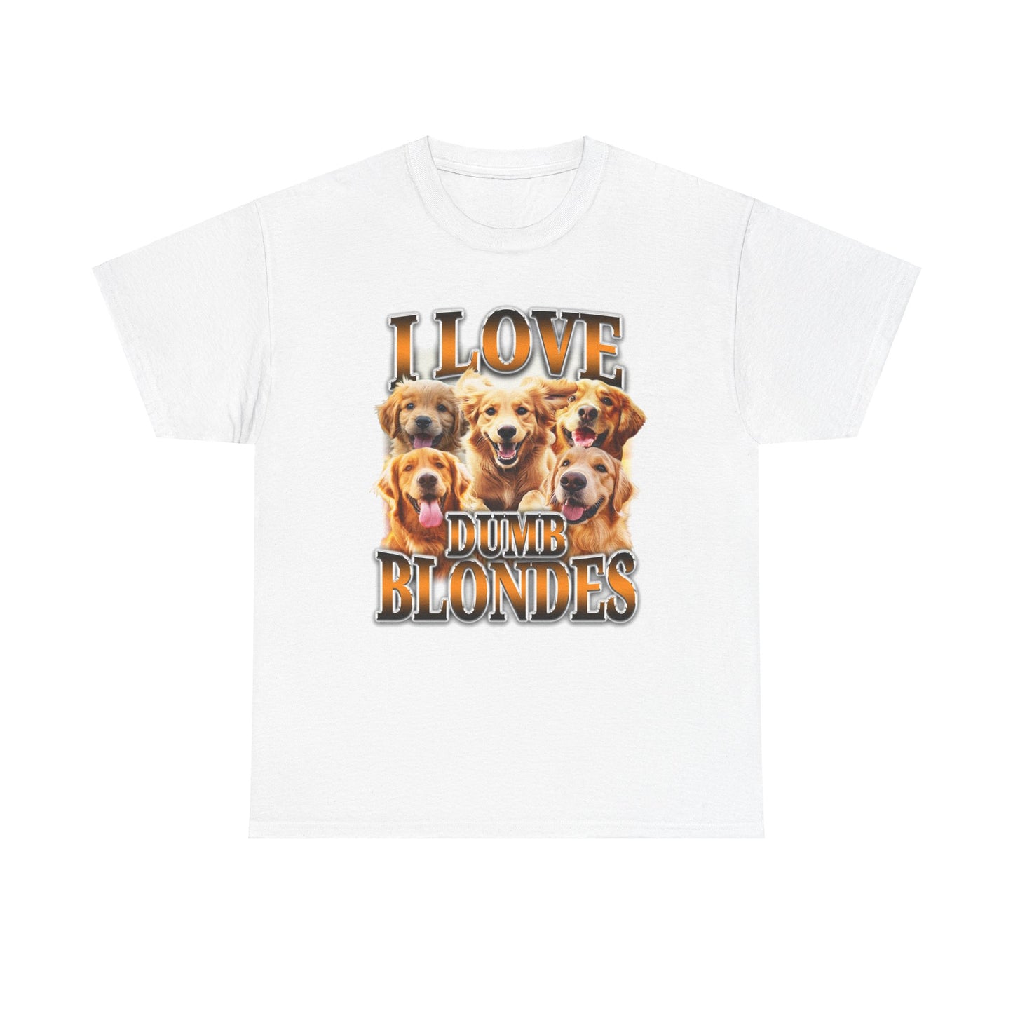 I LOVE DUMB BLONDES DOG SHIRT