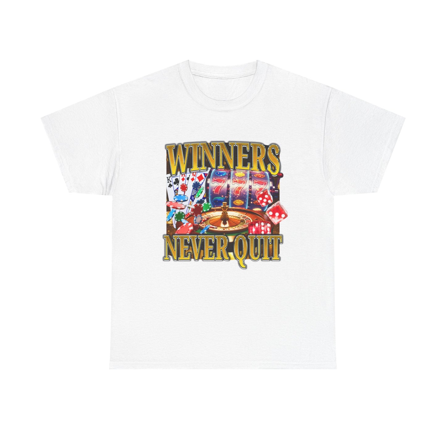 WINNERS NEVER QUIT SHIRT