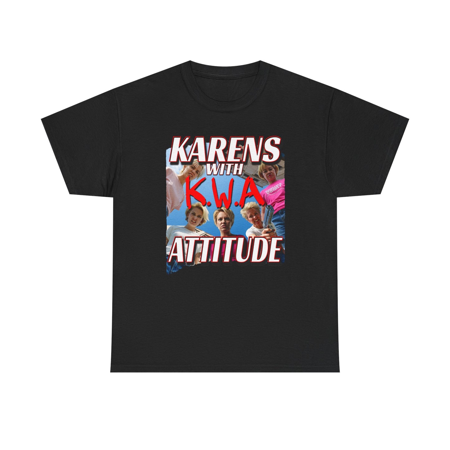 KARENS WITH ATTITUDE NWA SHIRT