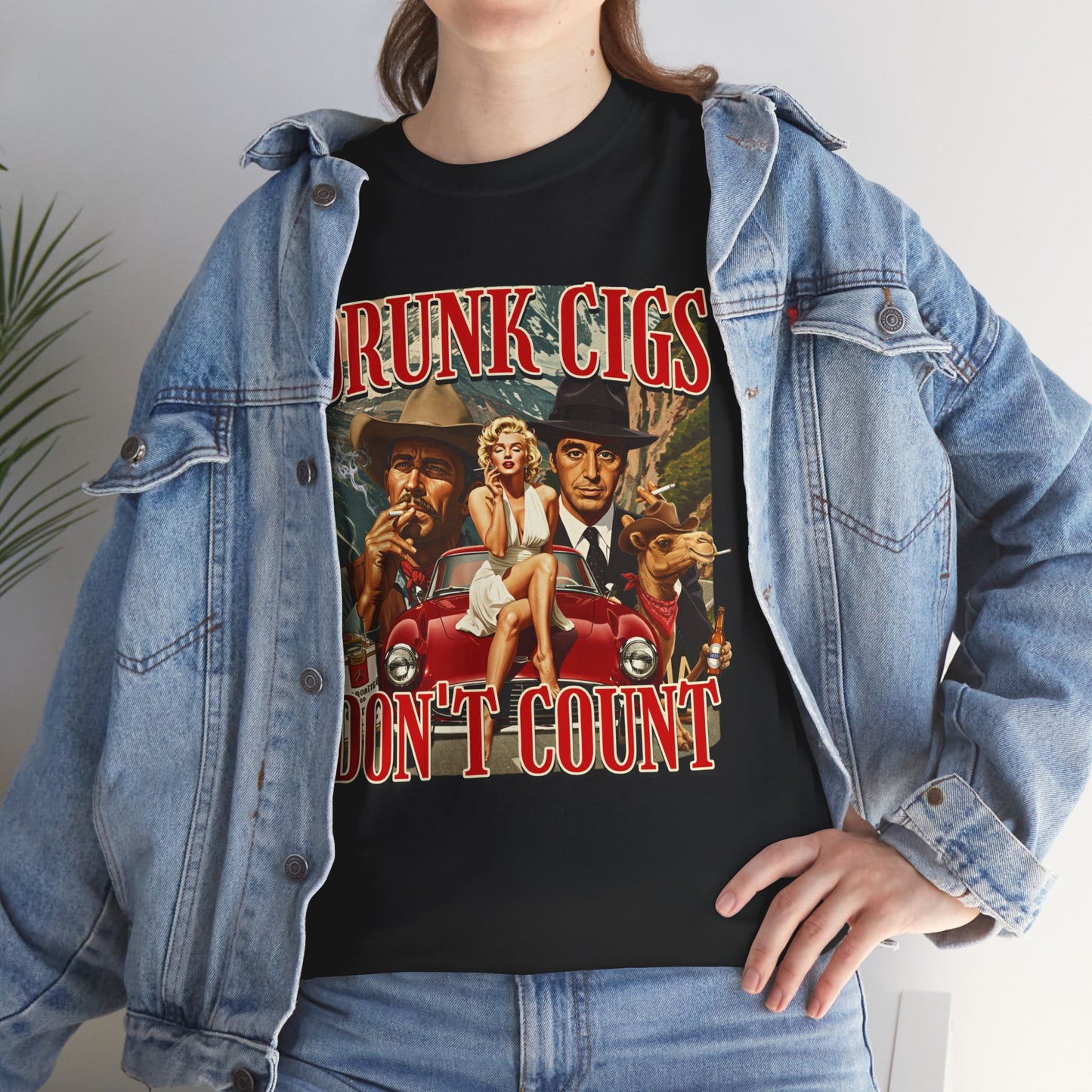 DRUNK CIGS DON'T COUNT SHIRT