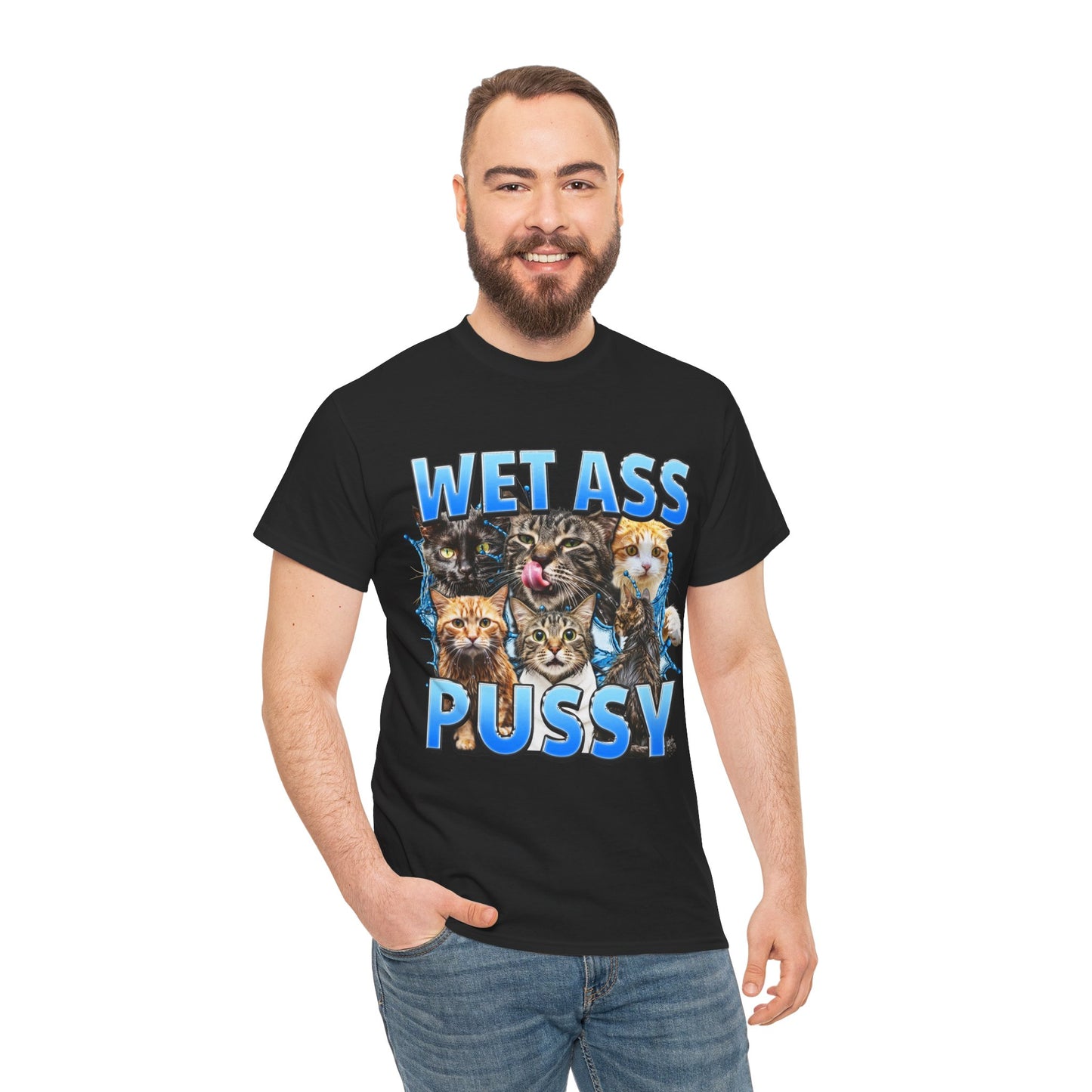 WET ASS PUSSY SHIRT