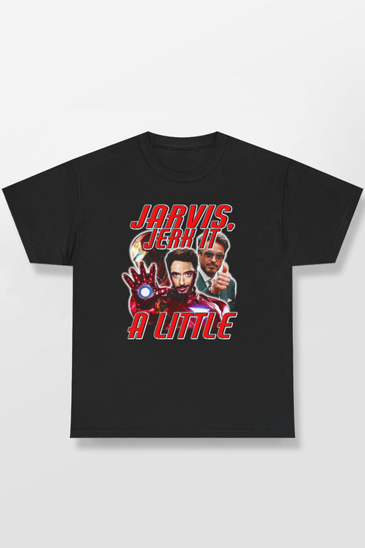JARVIS JERK IT A LITTLE SHIRT