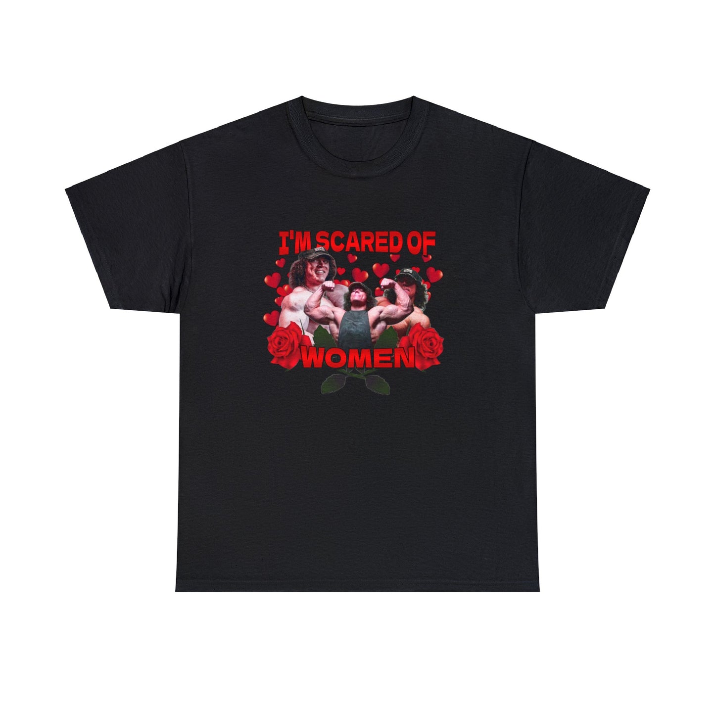 I'M SCARED OF WOMEN SHIRT