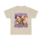 I Like To Jacques Off Shirt