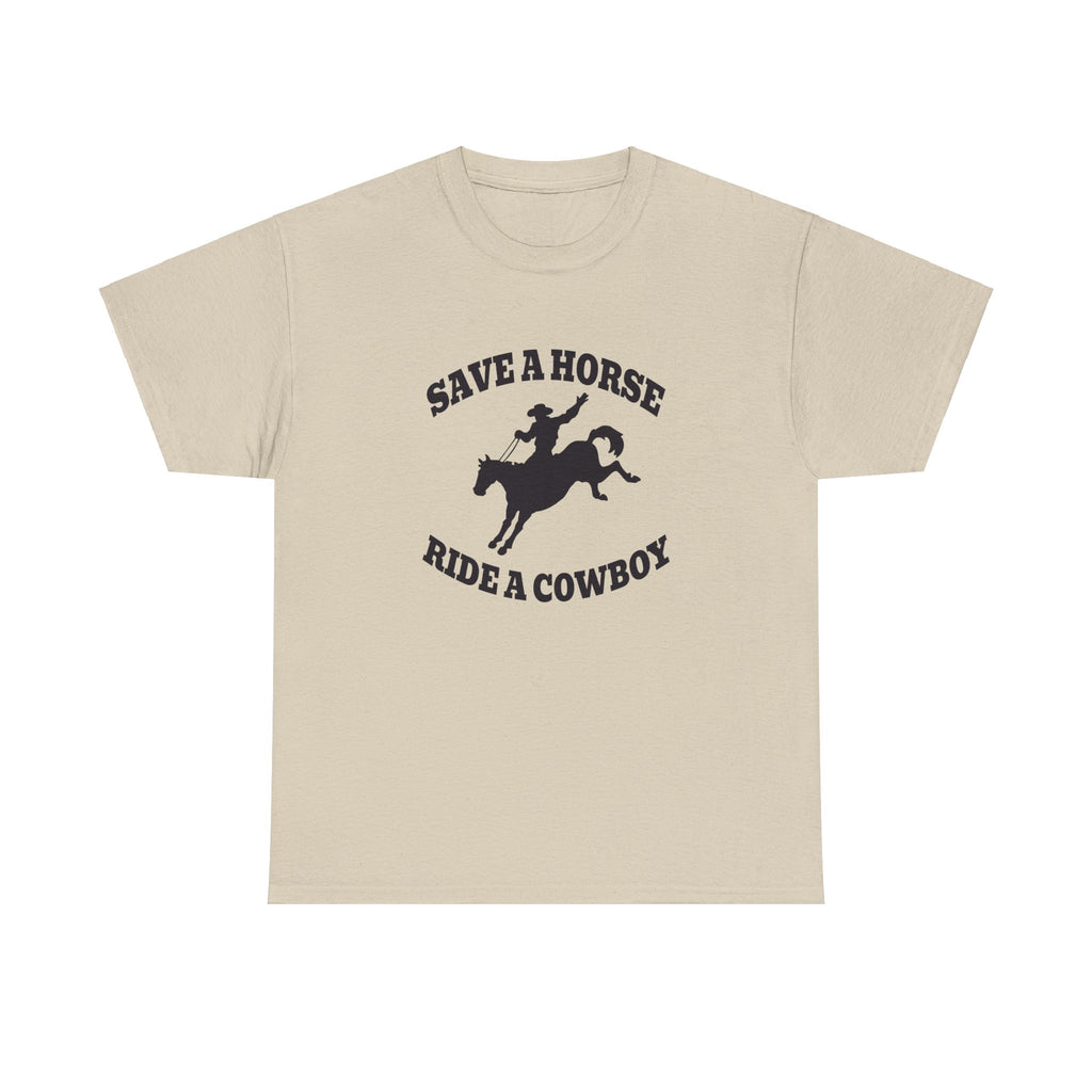 Save A Horse Ride A Cowboy Shirt