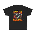 REGISTERED SEX DEFENDER SHIRT