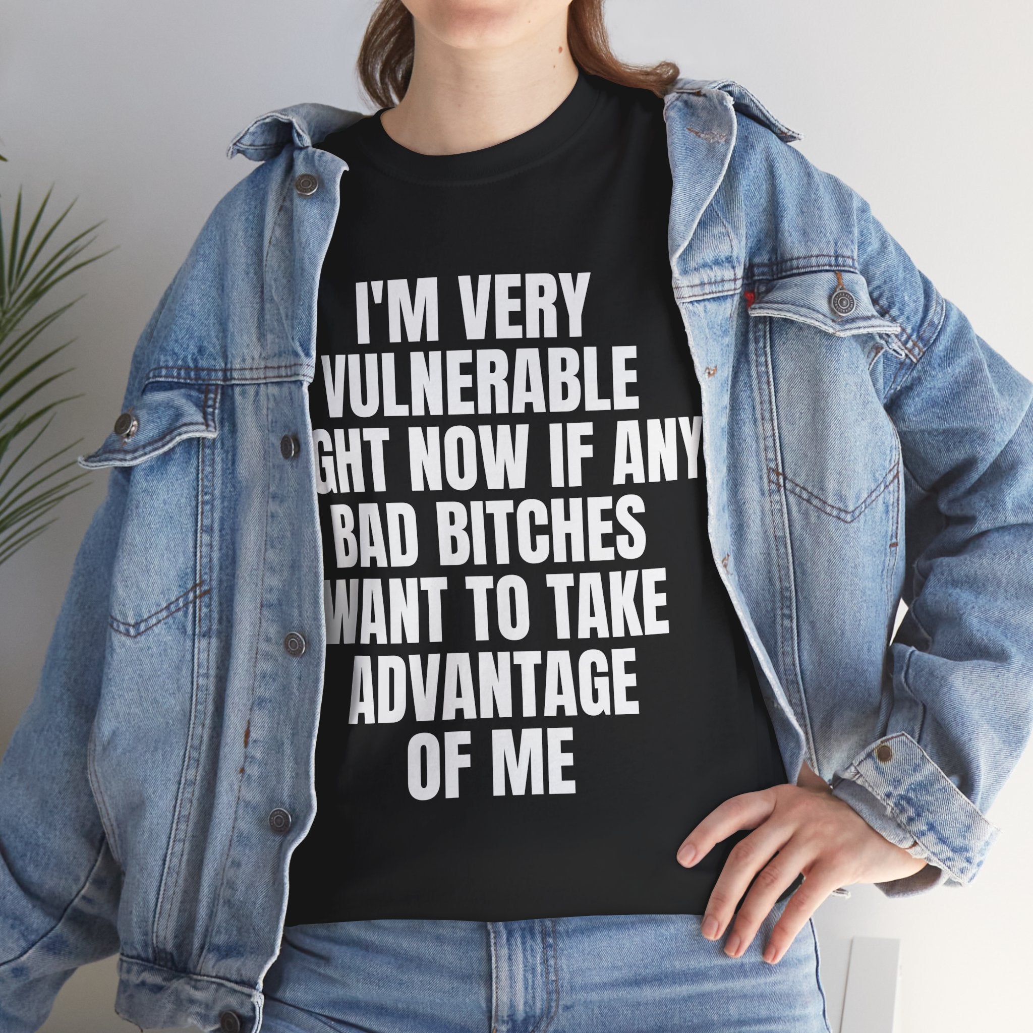 VULNERABLE BAD BITCH SHIRT