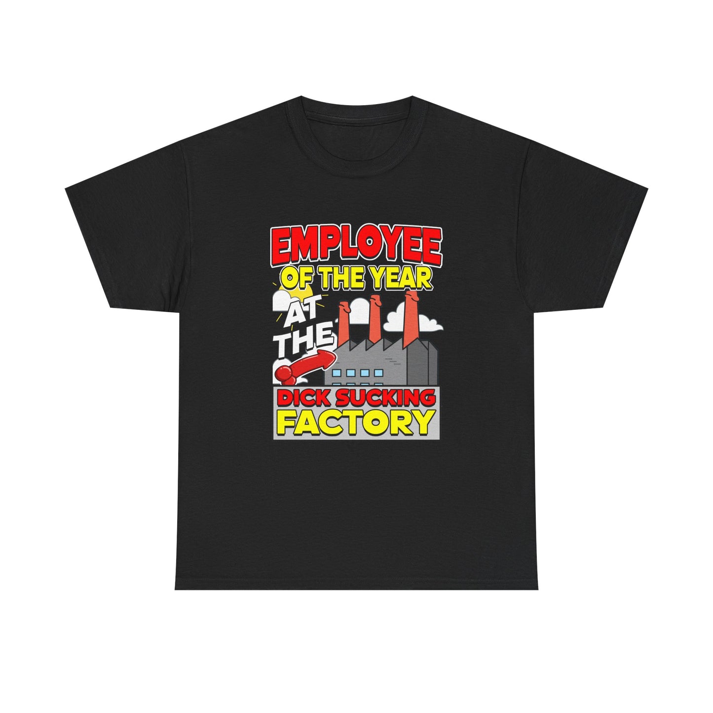 EMPLOYEE OF THE YEAR AT THE DICK SUCKING FACTORY SHIRT