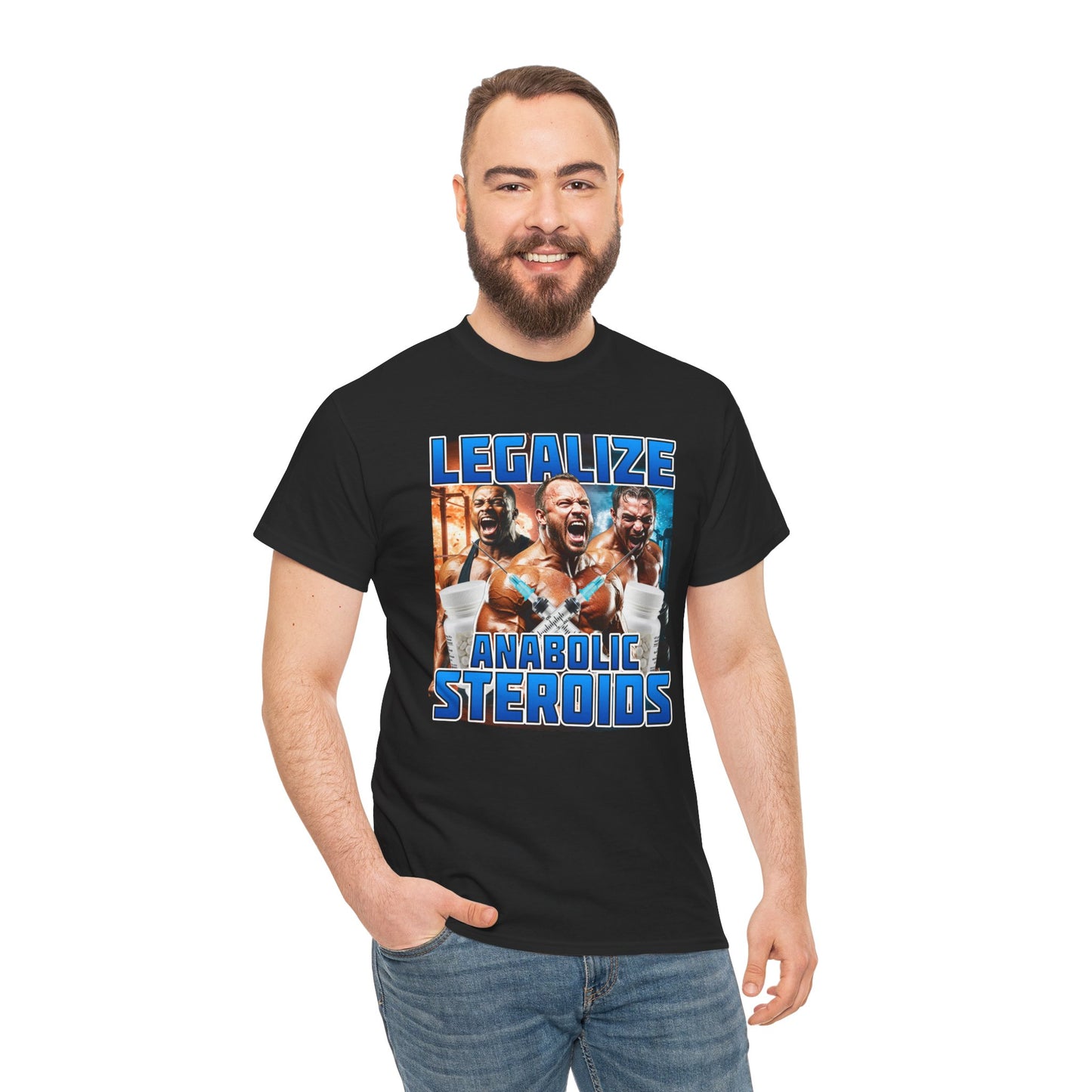 LEGALIZE ANABOLIC STEROIDS SHIRT