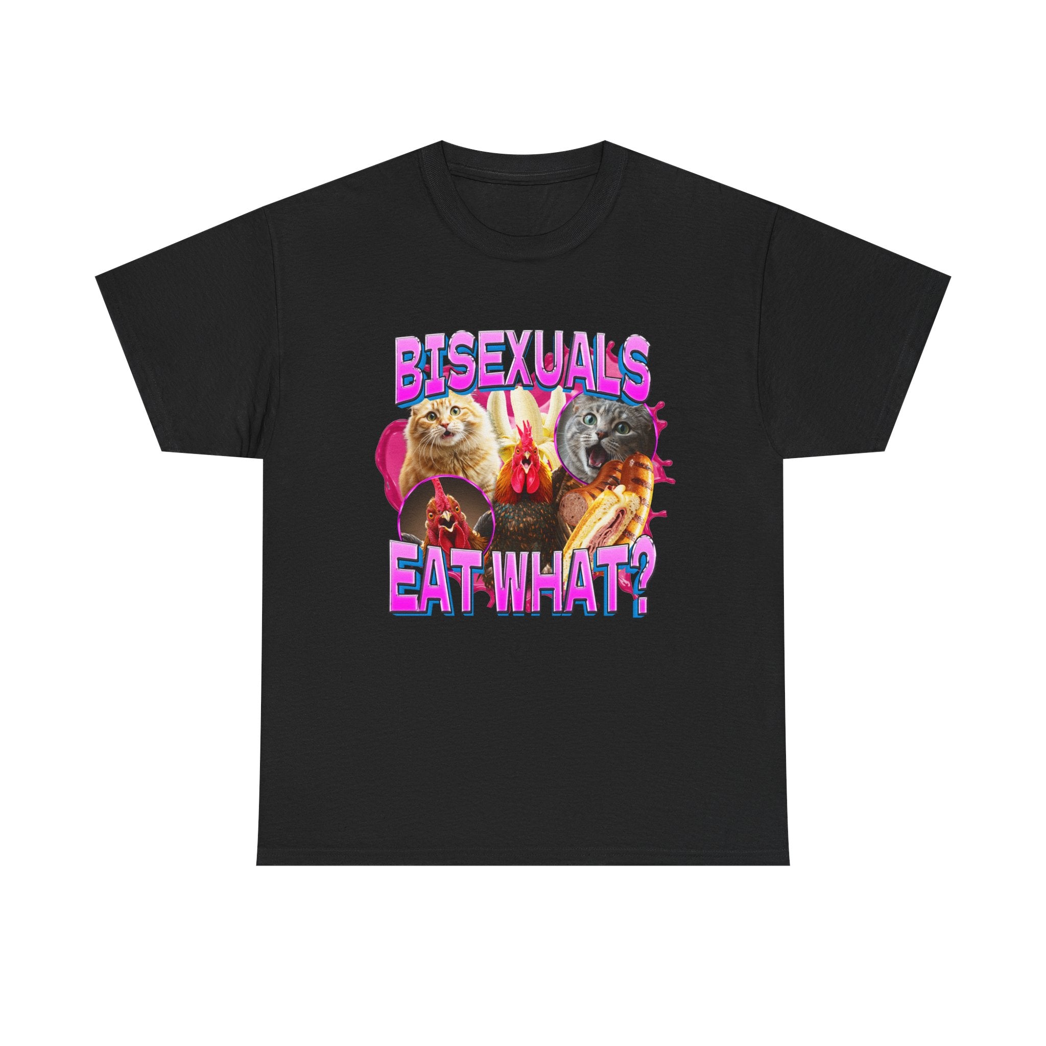 BISEXUALS EAT WHAT SHIRT