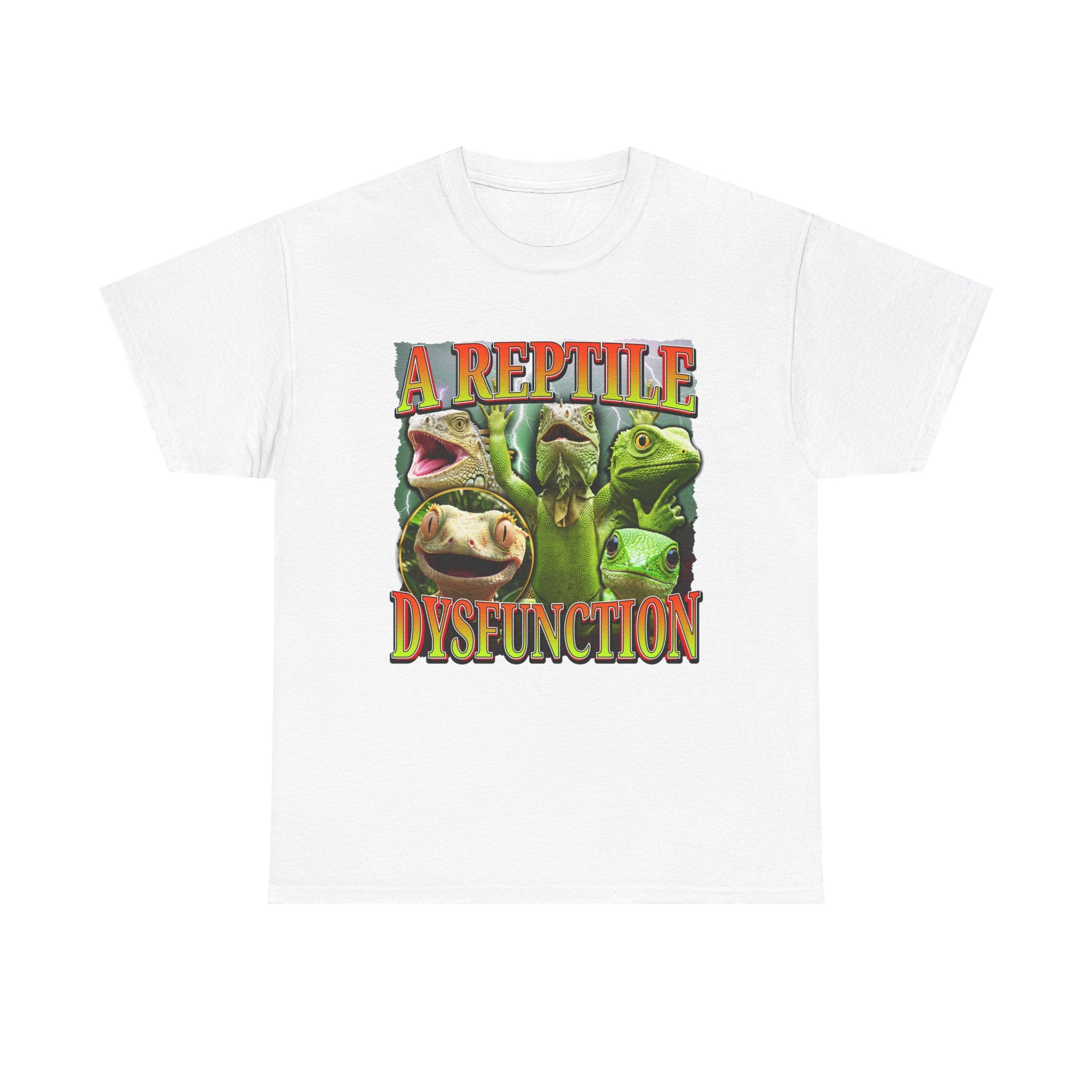 A REPTILE DYSFUNCTION SHIRT