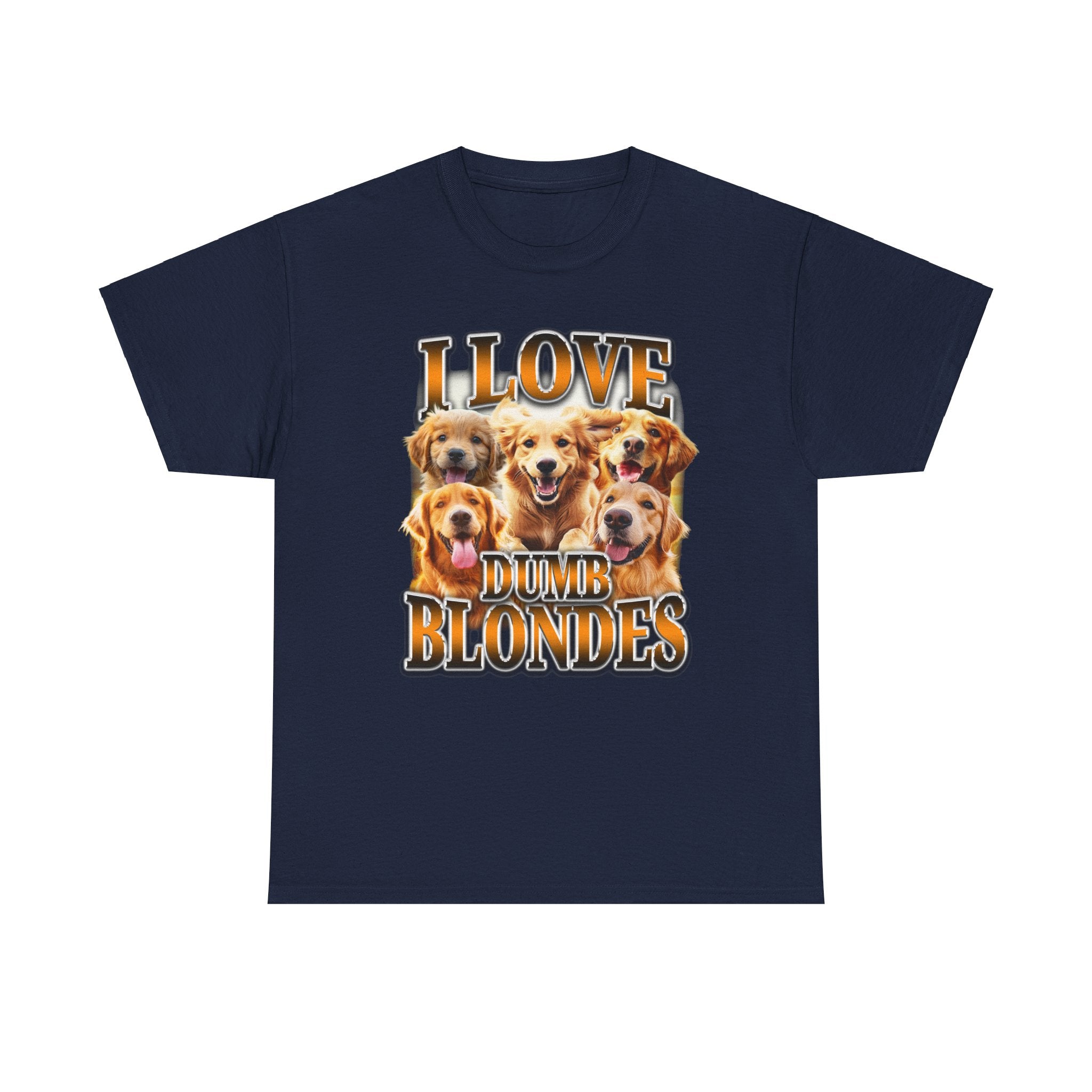 I LOVE DUMB BLONDES DOG SHIRT