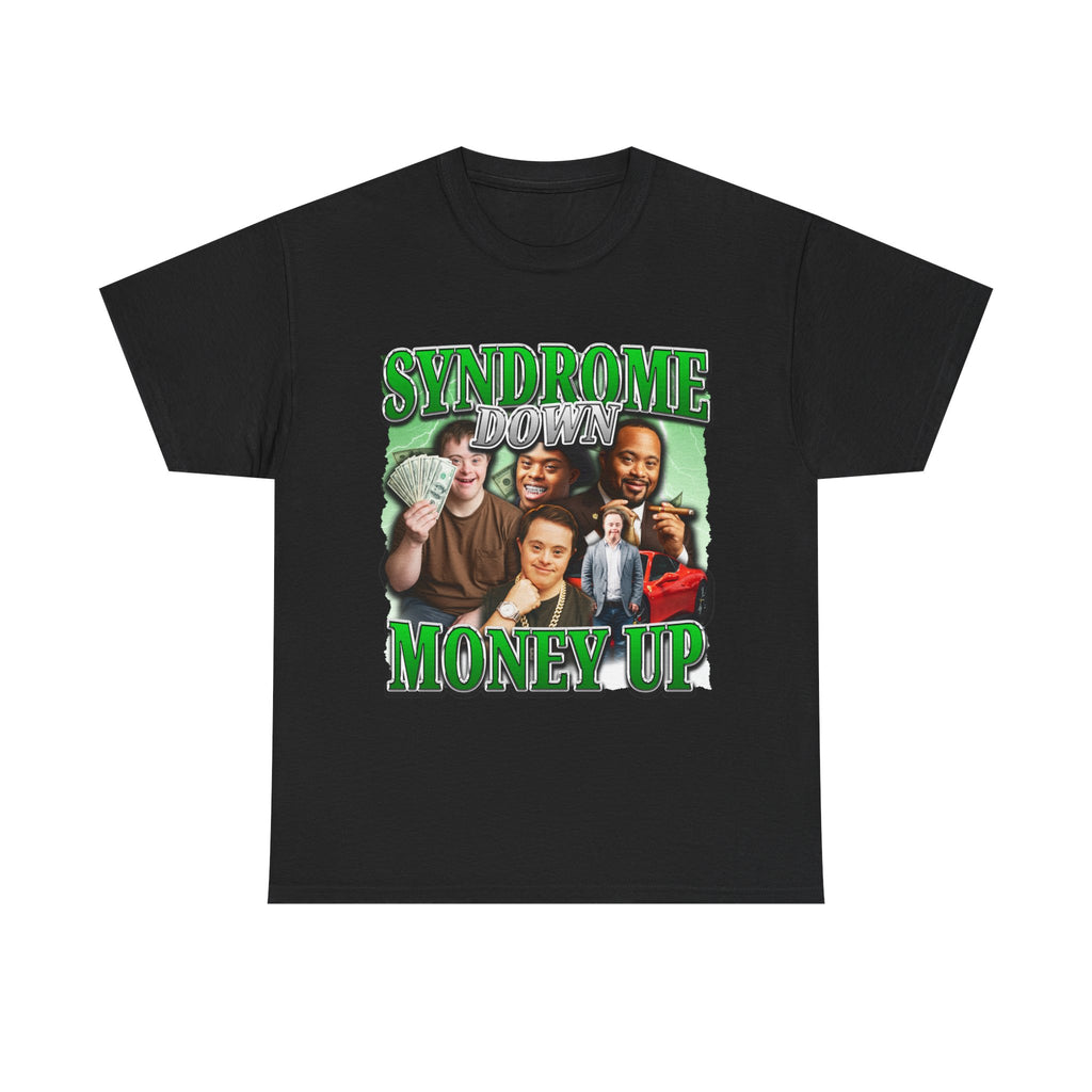 SYNDROME DOWN MONEY UP SHIRT