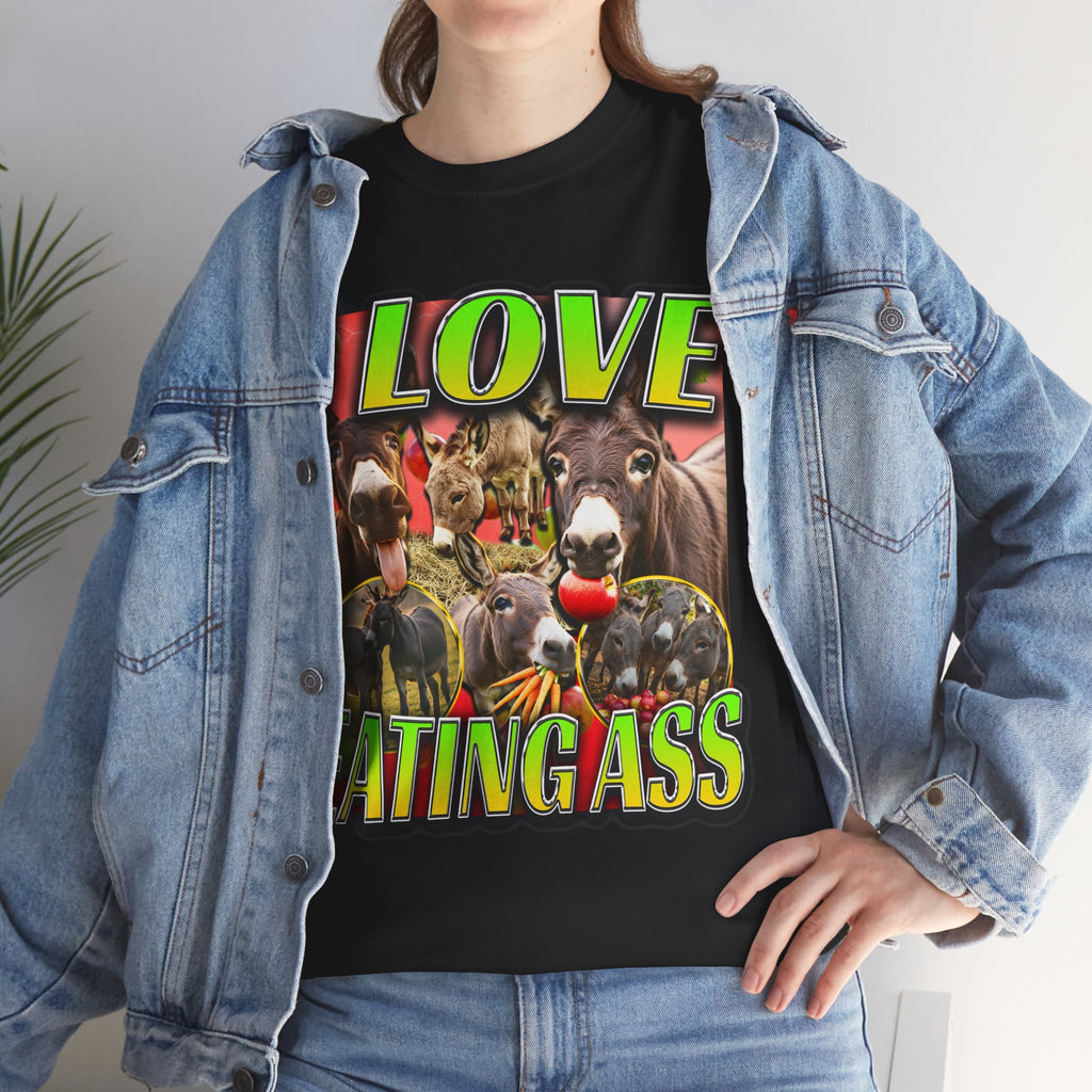 I LOVE EATING ASS SHIRT