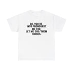 PRONOUNS SHE/THEM TIDDIES SHIRT