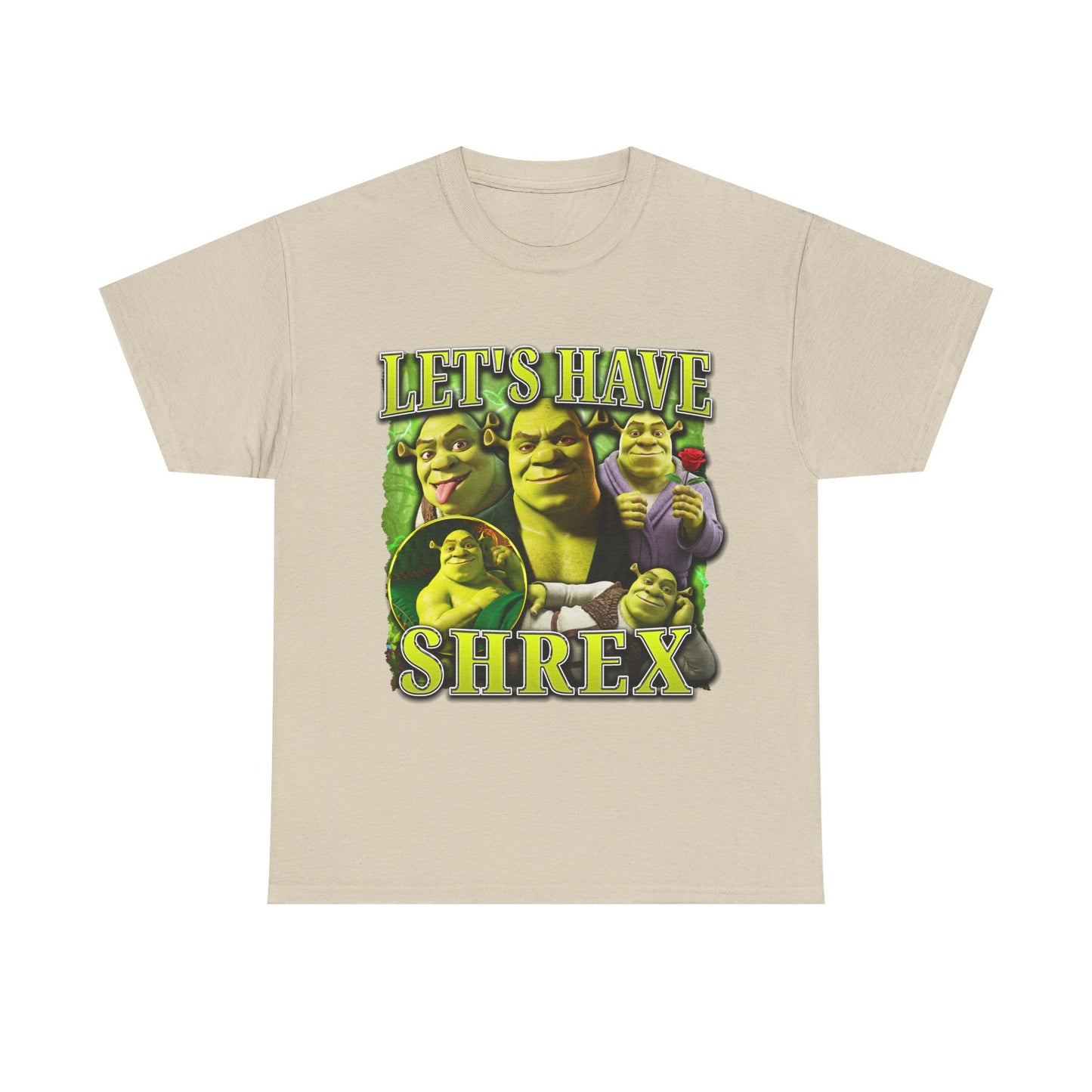 LET'S HAVE SHREX SHIRT