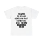 VULNERABLE BAD BITCH SHIRT