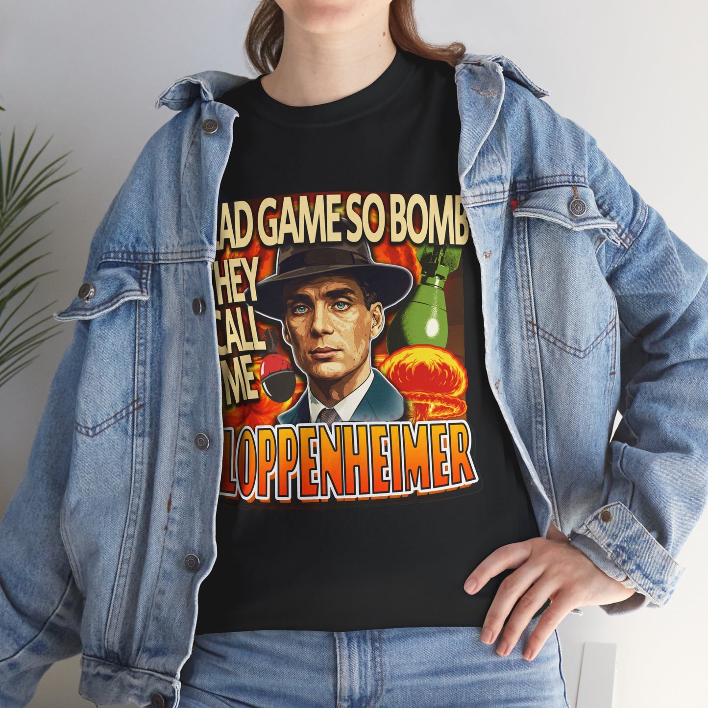 HEAD GAME SO BOMB THEY CALL ME SLOPPENHEIMER SHIRT