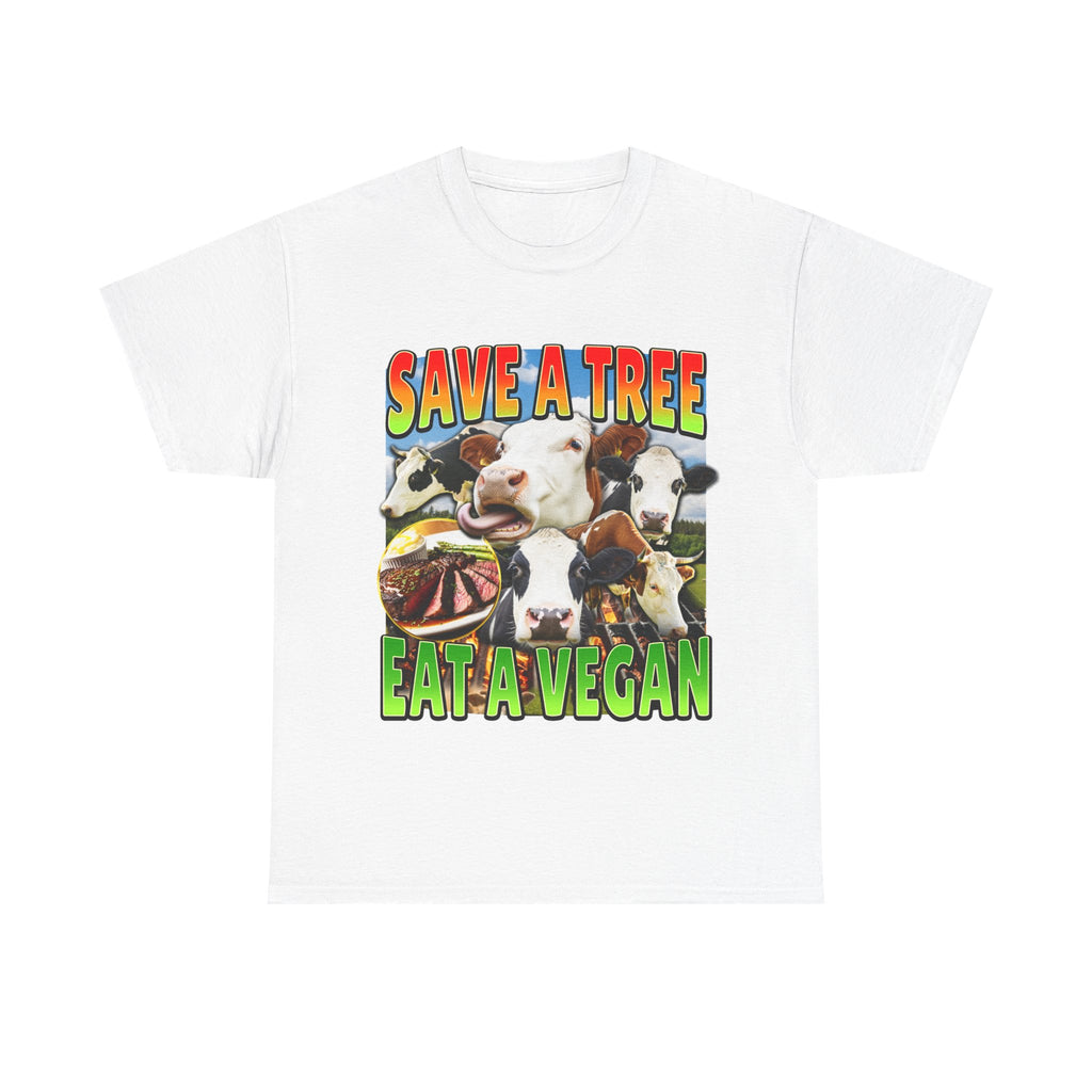 Save A Tree Eat A Vegan Shirt