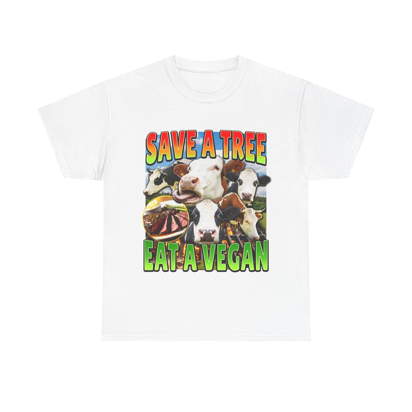 SAVE A TREE EAT A VEGAN SHIRT