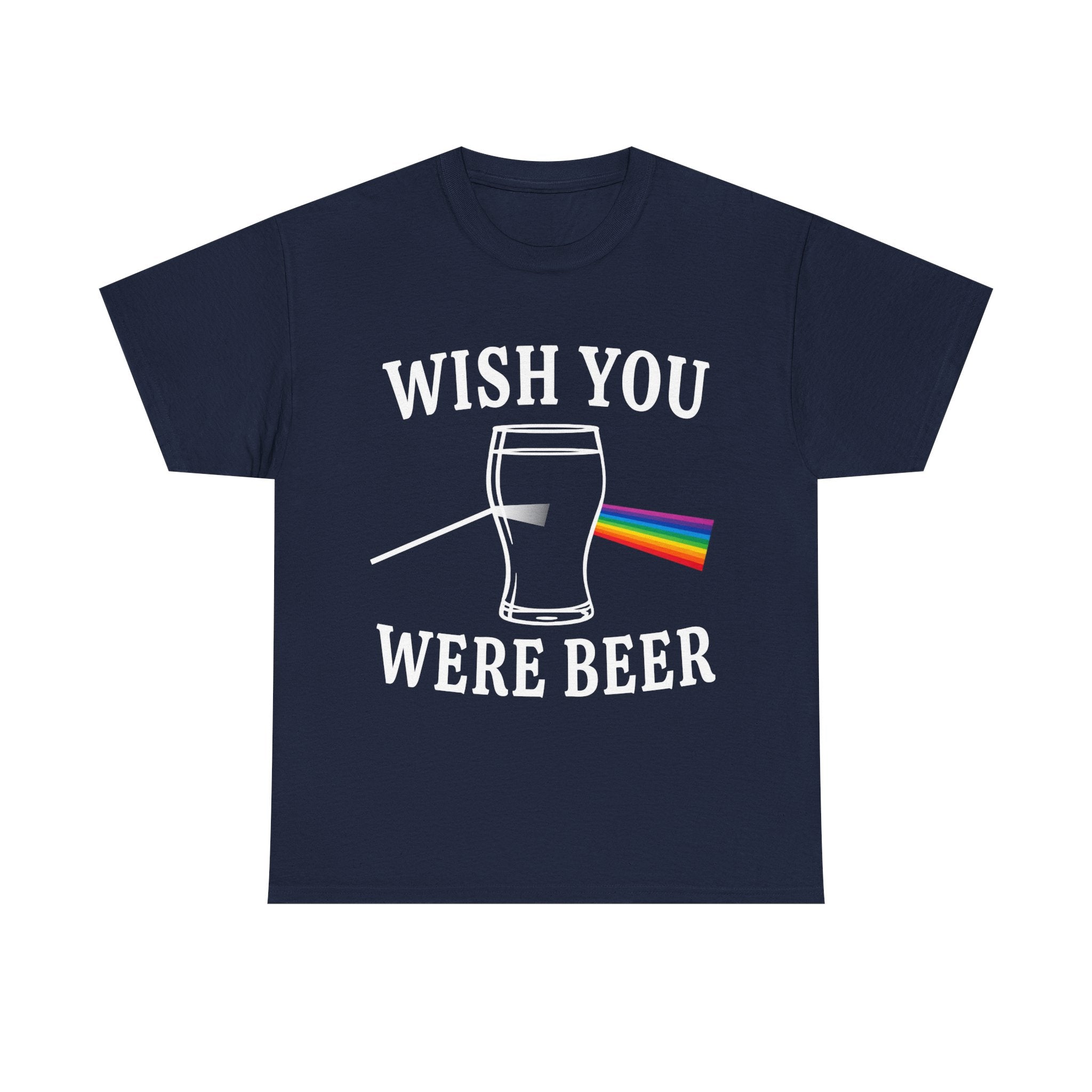 WISH YOU WERE BEER SHIRT