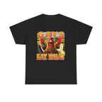 GAYS EAT WHAT SHIRT
