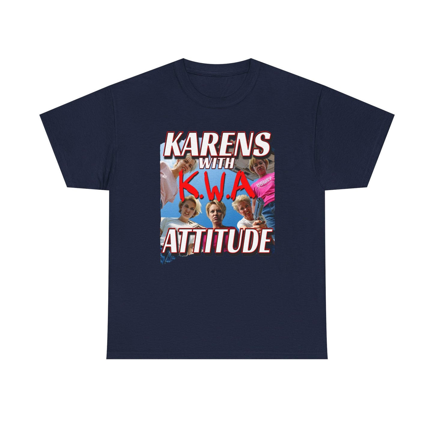 KARENS WITH ATTITUDE NWA SHIRT