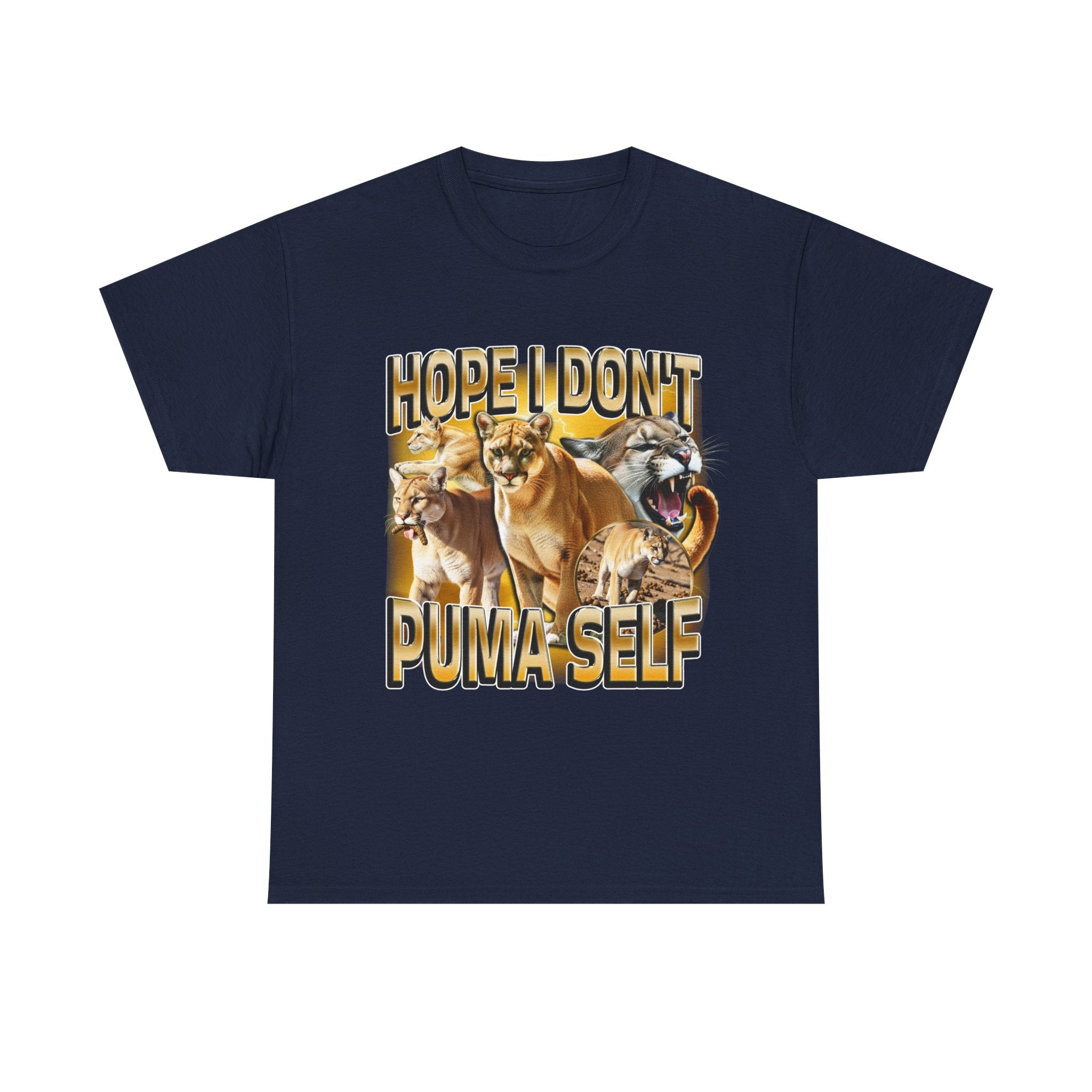 HOPE I DON'T PUMA SELF SHIRT