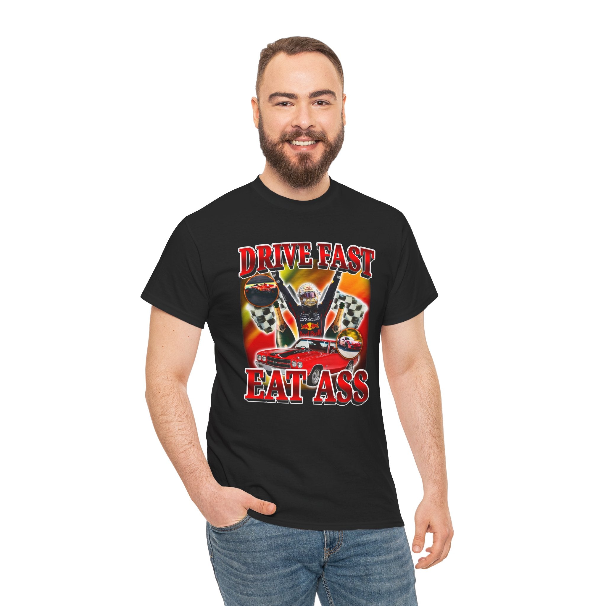 DRIVE FAST EAT ASS SHIRT