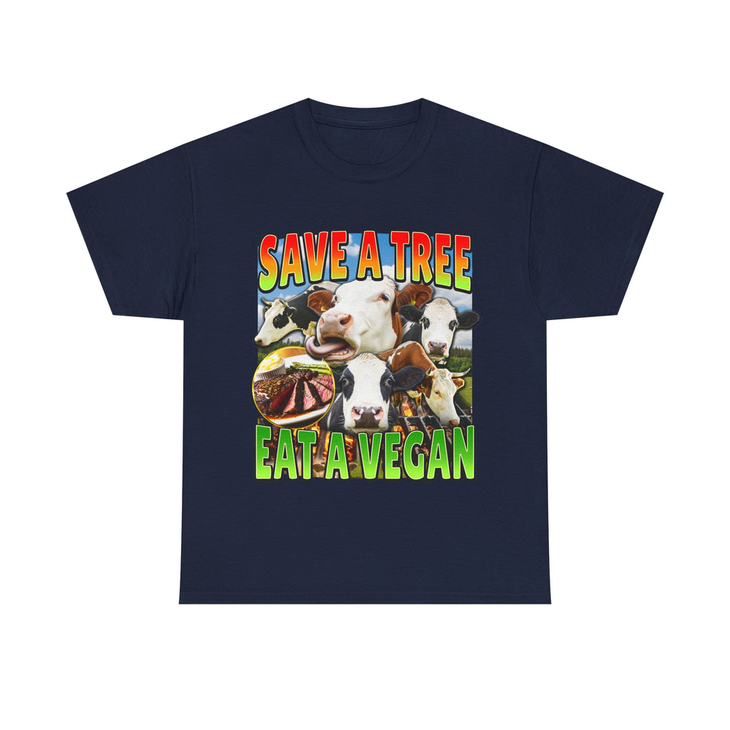 Save A Tree Eat A Vegan Shirt