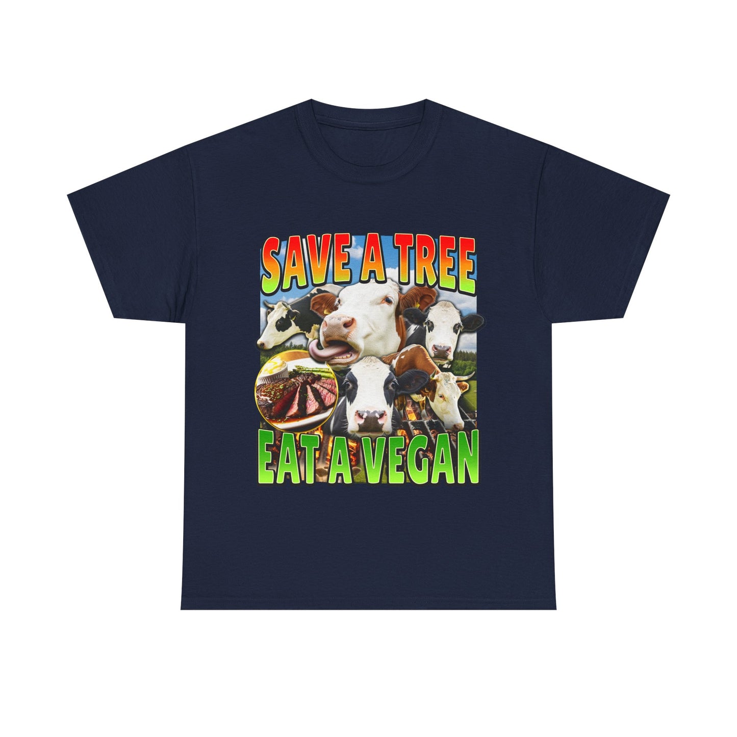SAVE A TREE EAT A VEGAN SHIRT