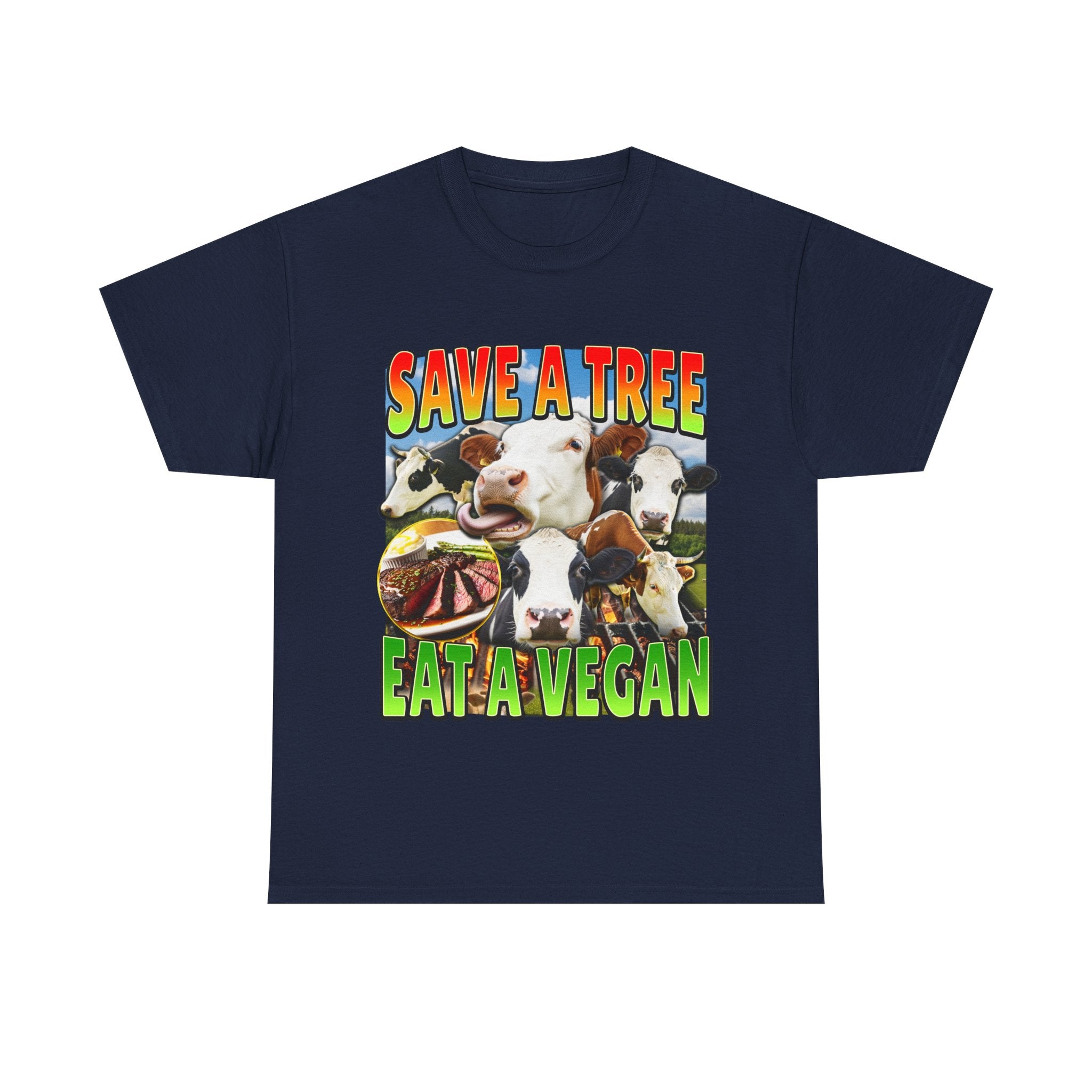 SAVE A TREE EAT A VEGAN SHIRT