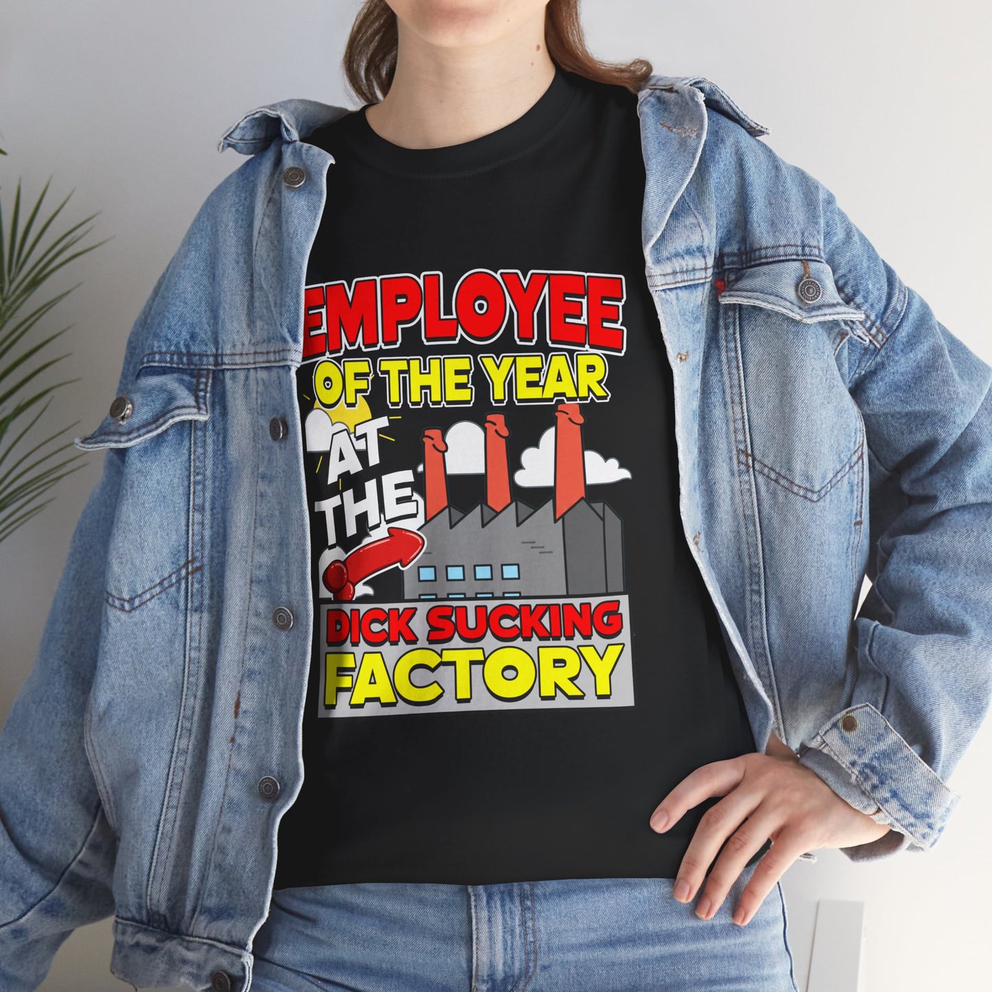EMPLOYEE OF THE YEAR AT THE DICK SUCKING FACTORY SHIRT