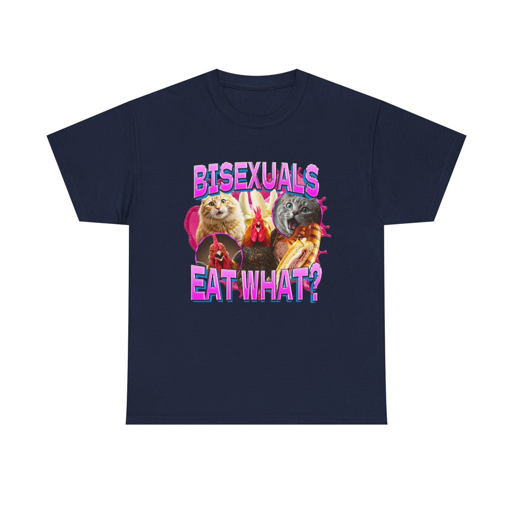 Bisexuals Eat What Shirt