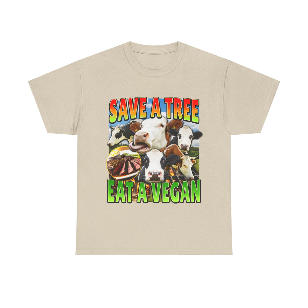 Save A Tree Eat A Vegan Shirt